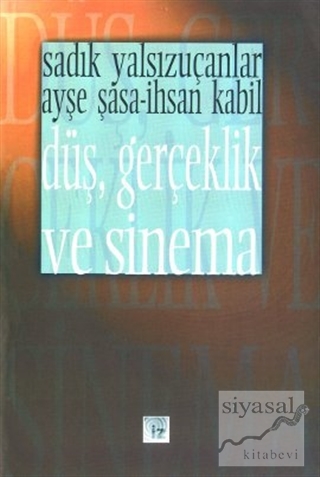 Düş, Gerçeklik ve Sinema