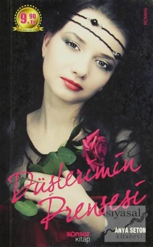 Düşlerimin Prensesi Anya Seton