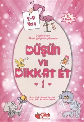 Düşün ve Dikkat Et 1. Seri  7-9 Yaş