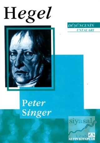 Düşüncenin Ustaları: Hegel Peter Singer