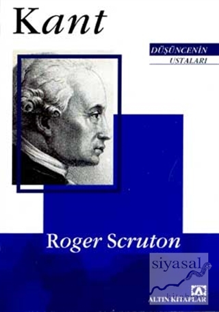 Düşüncenin Ustaları: Kant Roger Scruton