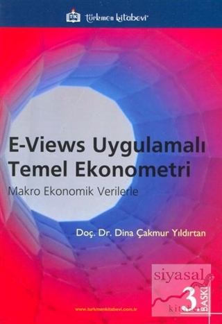 E - Views Uygulamalı Temel Ekonometri Z. Dina Çakmur Yıldırtan