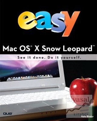 Easy Mac OS X Snow Leopard Kate Binder