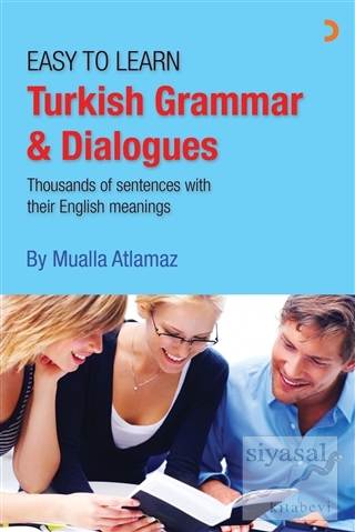 Easy to Learn Turkish Grammar and Dialogues Mualla Atlamaz