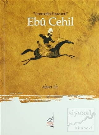 Ebu Cehil Ahmet Efe