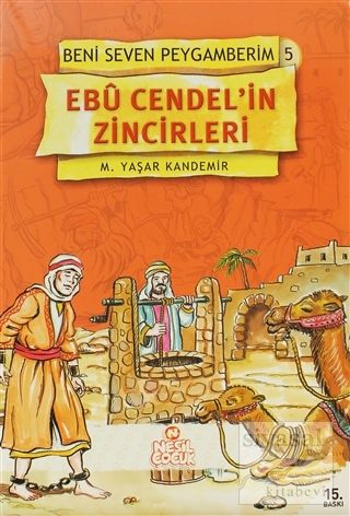 Ebu Cendel'in Zincirleri Beni Seven Peygamberim 5 M. Yaşar Kandemir