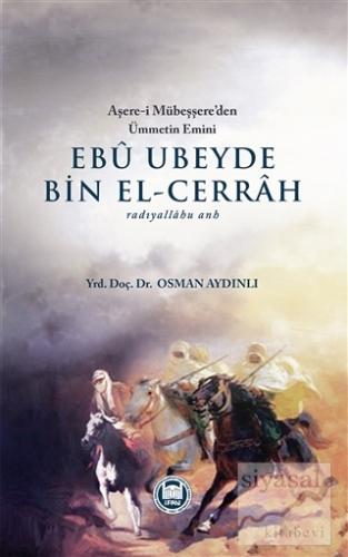 Ebu Ubeyde Bin El-Cerrah (radıyallahu anh) Osman Aydınlı