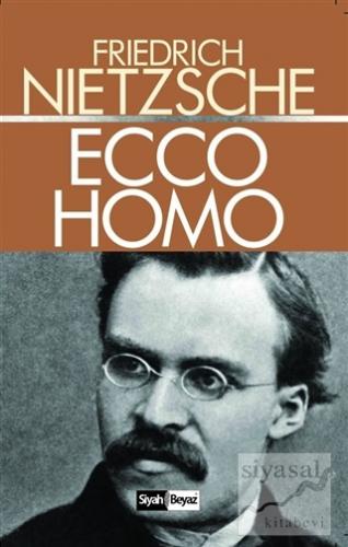 Ecco Homo Friedrich Wilhelm Nietzsche
