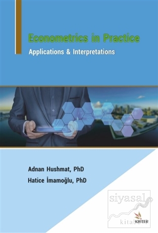 Econometrics in Practice Adnan Hushmat