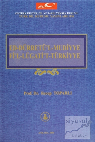 Ed-Dürretü'l-Mudiyye Fi'l-Lügati't-Türkiyye Recep Toparlı