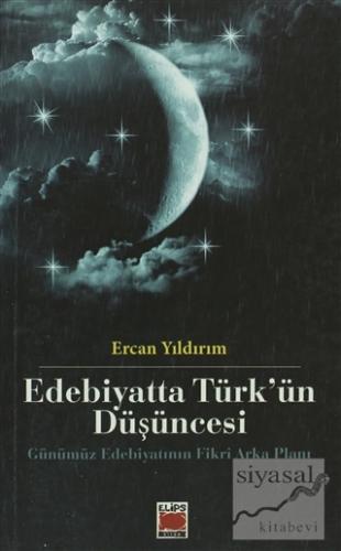 Edebiyatta Türk'ün Düşüncesi Ercan Yıldırım