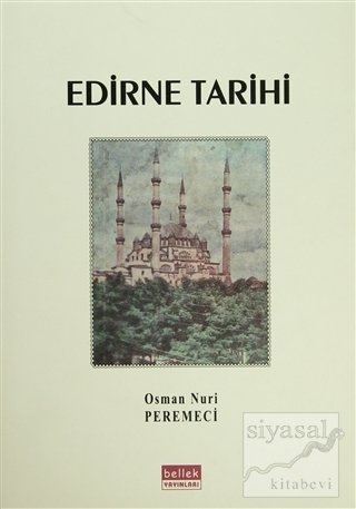 Edirne Tarihi (Ciltli) Osman Nuri Peremeci