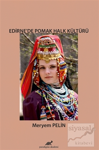 Edirne'de Pomak Halk Kültürü Meryem Pelin