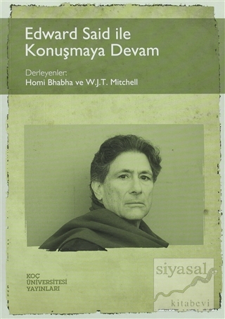 Edward Said ile Konuşmaya Devam Homi Bhabha