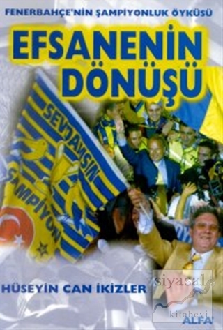 Efsanenin Dönüşü Fenerbahçe'nin Şampiyonluk Öyküsü Fenerbahçe 2000 / 2