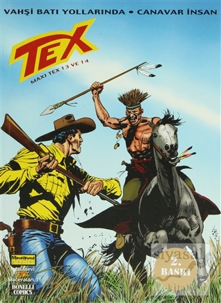 Efsanevi Tex Maceraları Sayı: 11 Maxi Tex 13 ve 14 Vahşi Batı Yolların