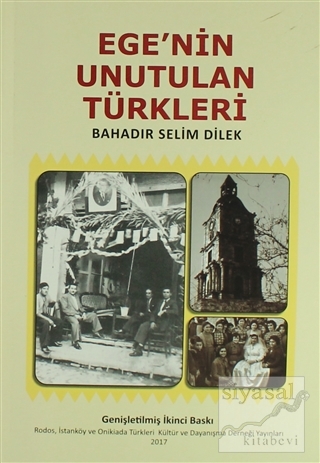 Ege'nin Unutulan Türkleri Bahadır Selim Dilek
