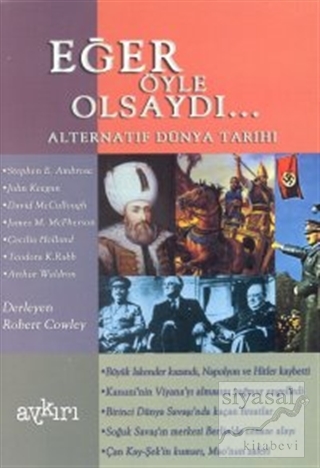 Eğer Öyle Olsaydı... Alternatif Dünya Tarihi 1