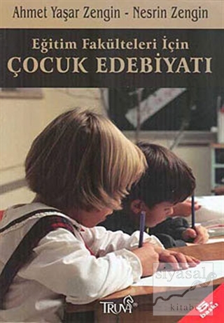 Eğitim Fakülteleri için Çocuk Edebiyatı Ahmet Yaşar Zengin