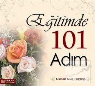 Eğitimde 101 Adım Osman Nuri Topbaş