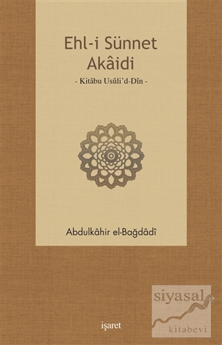 Ehl-i Sünnet Akaidi Abdülkahir el-Bağdadi