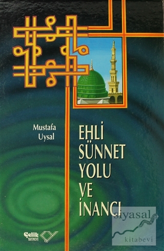 Ehli Sünnet Yolu ve İnancı (Ciltli) Mustafa Uysal