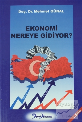 Ekonomi Nereye Gidiyor ? Mehmet Günal