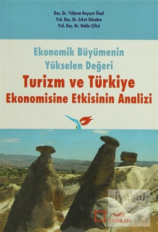 Ekonomik Büyümenin Yükselen Değeri Turizm ve Türkiye Ekonomisine Etkis
