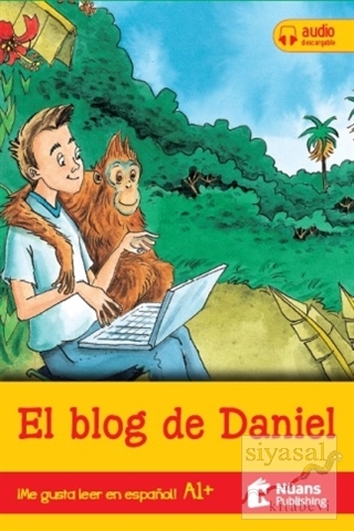 El Blog De Daniel +Audio Descargable A1+ (Me Gusta Leer En Espanol!) S