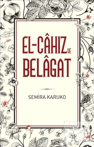 El-Cahız ve Belagat Semira Karuko