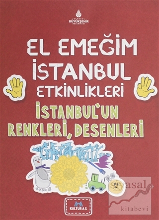 El Emeğim İstanbul Etkinlikleri İstanbul'un Renkleri, Desenleri Bilge 