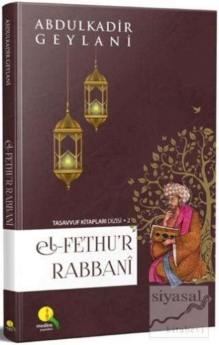 El-Fethu'r Rabbani (Ciltsiz) Abdülkadir Geylani
