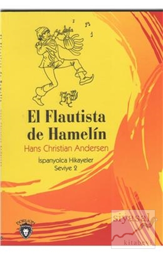 El Flautista De Hamelin İspanyolca Hikayeler Seviye 2 Hans Christian A