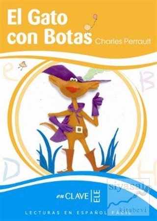 El Gato Con Botas (LEEF Nivel-3) 7-10 Yaş İspanyolca Okuma Kitabı Char