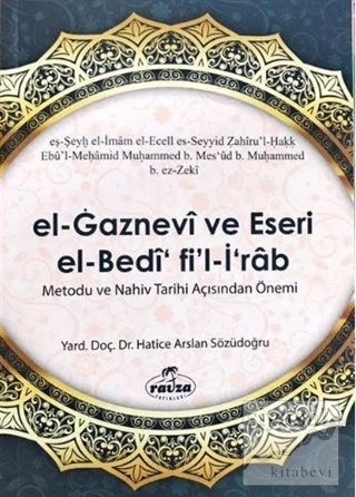 El Gaznevi Ve Eseri El Bedi Fi'l İrab Metodu Ve Nahiv Tarihi Açısından