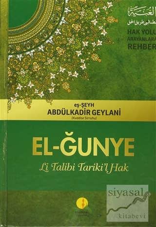 El-Ğunye Li Talibi Tariki'l Hak (Ciltli) Abdülkadir Geylani