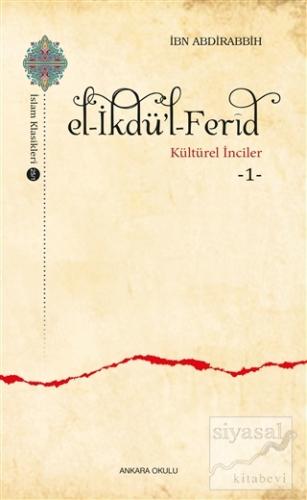El-İkdü'l-Ferid - Kültürel İnciler 1 İbn Abdirabbih