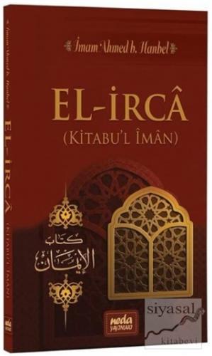 El-İrca (Kitabu'l İman) Ahmed Bin Hanbel