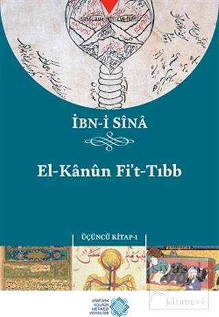 El-Kanun Fi't-Tıbb (Üçüncü Kitap-1) İbn-i Sina