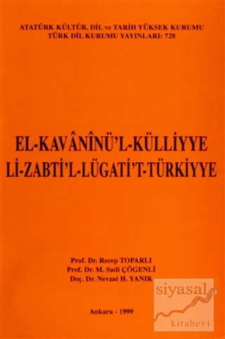 El-Kavaninü'l-Külliyye Li-Zabti'l-lügati't-Türkiyye Nevzat H. Yanık