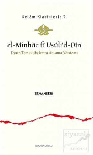 El-Minhac Fi Usuli'd-Din - Dinin Temel İlkelerini Anlama Yöntemi Zemah