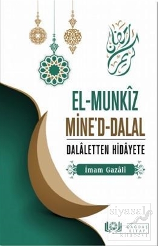 El-Munkız Mine'd-Dalal Dalaletten Hidayete İmam-ı Gazali