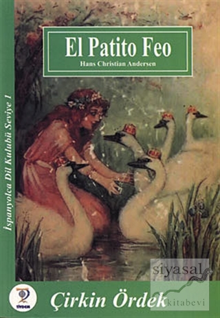 El Patito Feo (Çirkin Ördek) Hans Christian Andersen