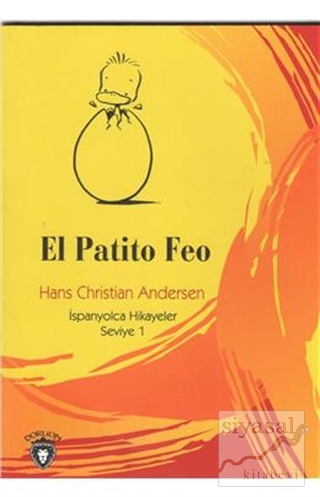 El Patito Feo İspanyolca Hikayeler Seviye 1 Hans Christian Andersen