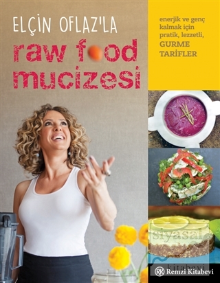 Elçin Oflaz'la Raw Food Mucizesi Elçin Oflaz
