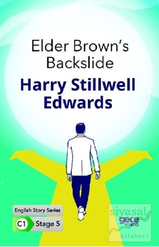 Elder Brown's Backslide - İngilizce Hikayeler C1 Stage 5 Harry Stillwe