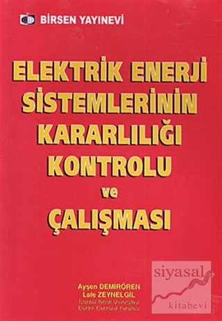 Elektrik Enerji Sistemlerinin Kararlılığı Kontrolü ve Çalışması