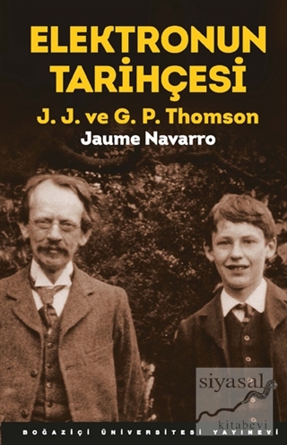 Elektronun Tarihçesi - J. J. ve G. P. Thomson Jaume Navarro