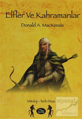 Elfler ve Kahramanlar Donald A. Mackenzie
