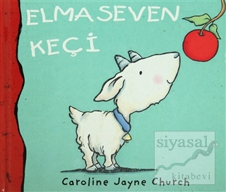 Elma Seven Keçi (Ciltli) Caroline Jayne Church